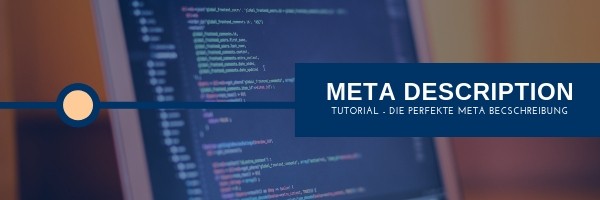 Meta Description - Länge und Inhalt der Beschreibung