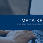 Meta-Tag-Keywords SEO und Google