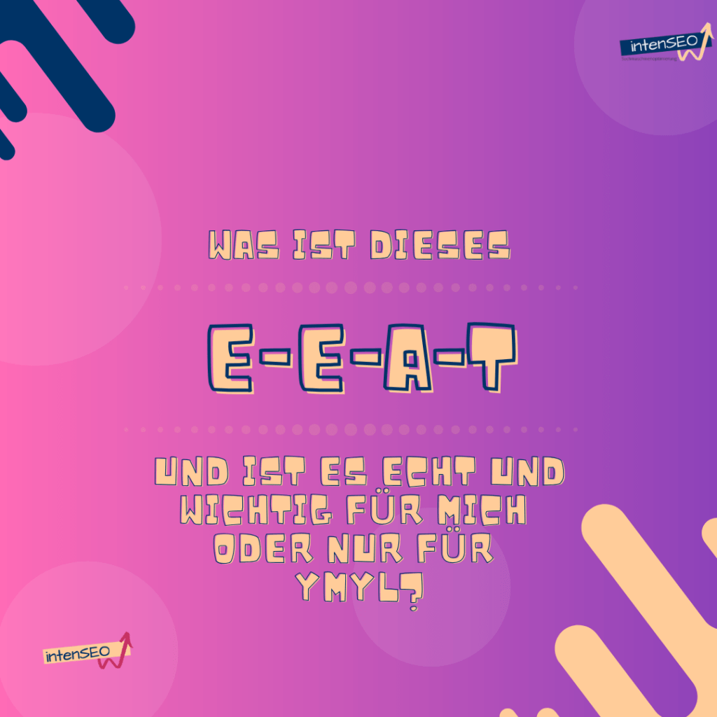 Was ist E-E-A-T und für wen ist es
