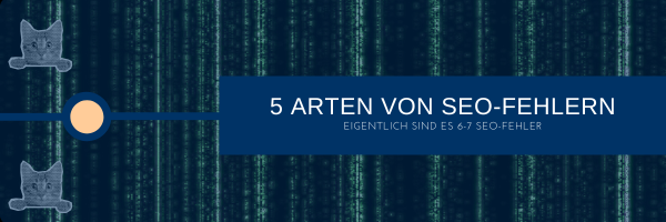5 oder 6-7 SEO-Fehler Arten